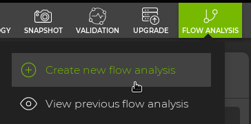 flow analysis menu with options to create a new flow analysis or view a previous analysis
